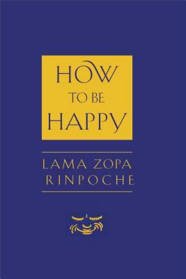 How to Be Happy B0042FZRLG Book Cover