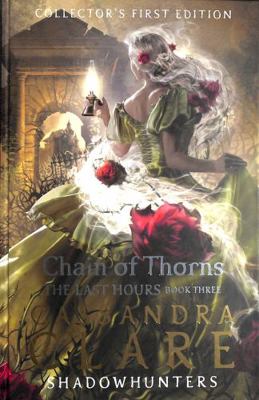 The Last Hours: Chain of Thorns 1406358118 Book Cover