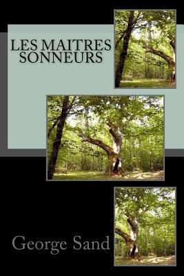 Les Maitres sonneurs [French] 1548609072 Book Cover
