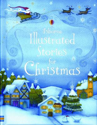Usborne Illustrated Stories for Christmas 079452687X Book Cover