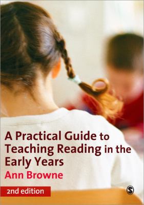 A Practical Guide to Teaching Reading in the Ea... 1412907446 Book Cover