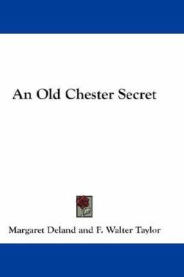 An Old Chester Secret 1432675001 Book Cover