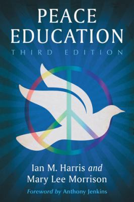 Peace Education, 3d ed. 0786472464 Book Cover