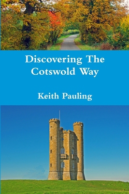 Discovering The Cotswold Way 1471023427 Book Cover