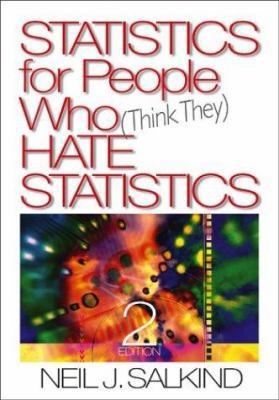 Statistics for People Who (Think They) Hate Sta... 076192776X Book Cover