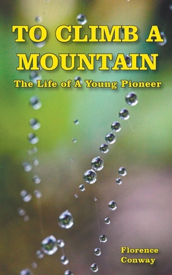 To Climb A Mountain 1876322713 Book Cover