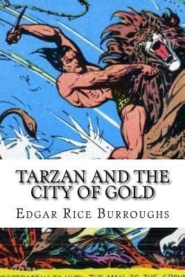 Tarzan and the City of Gold 1540834611 Book Cover