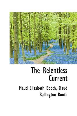 The Relentless Current 1103755013 Book Cover