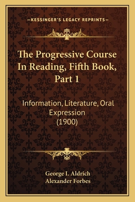 The Progressive Course In Reading, Fifth Book, ... 1165097796 Book Cover