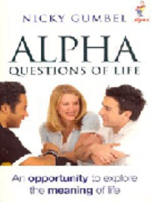 Alpha - Questions of Life 0340862580 Book Cover