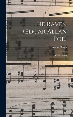 The Raven (Edgar Allan Poe): A Melodrama 1016169639 Book Cover