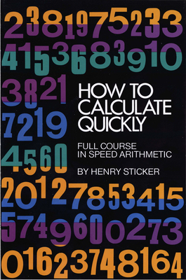 How to Calculate Quickly: Full Course in Speed ... 048620295X Book Cover
