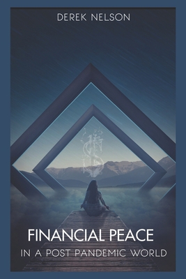 Financial Peace: In A Post Pandemic World B09JY2RMW2 Book Cover