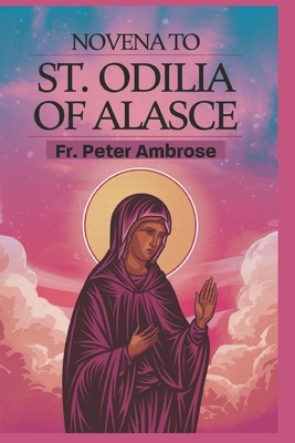 Novena to St. Odilia of Alsace B0DTPCFCML Book Cover