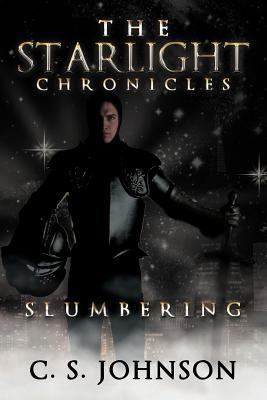 The Starlight Chronicles: Slumbering 1449779123 Book Cover