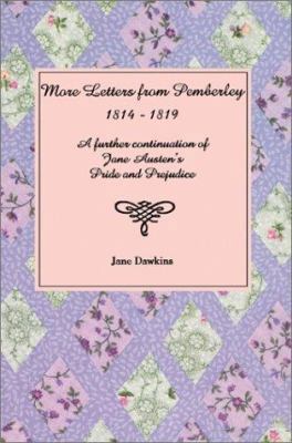 More Letters from Pemberley: 1814-1819: A Furth... 0595283721 Book Cover