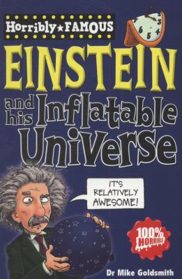Horribly Famous: Einstein and His Inflatable Un... 1407111809 Book Cover