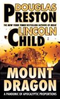 Mount Dragon: A Pandemic of Apocalyptic Proport... 0812564375 Book Cover