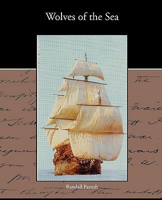Wolves of the Sea 1438537743 Book Cover