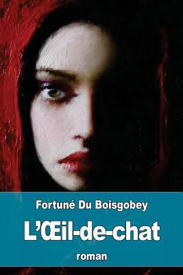 L'OEil-de-chat [French] 1537553844 Book Cover