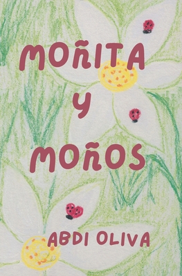 Moñita y Moños [Spanish] B0CG84Z1MV Book Cover