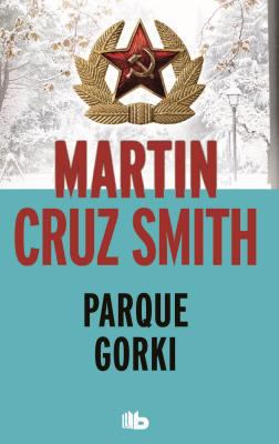 Parque Gorki [Spanish] 8490702322 Book Cover