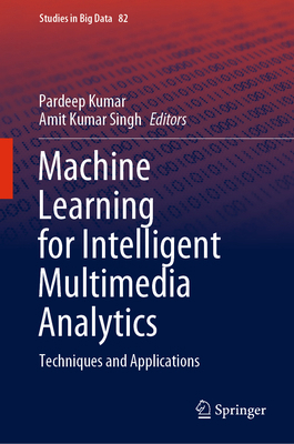 Machine Learning for Intelligent Multimedia Ana... 9811594910 Book Cover