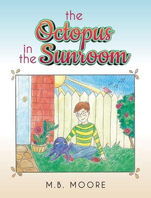 The Octopus In The Sunroom B0BXZXVKWG Book Cover