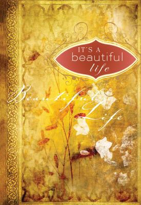 It's a Beautiful Life: A Journal 1616261838 Book Cover