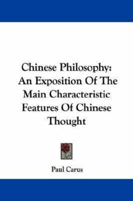 Chinese Philosophy: An Exposition Of The Main C... 1430446501 Book Cover