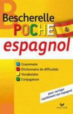 Bescherelle Poche Espagnol: L'Essentiel Sur La ... [French] 2218938332 Book Cover