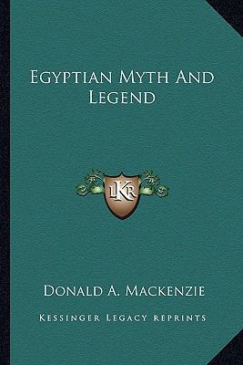 Egyptian Myth And Legend 1162945788 Book Cover