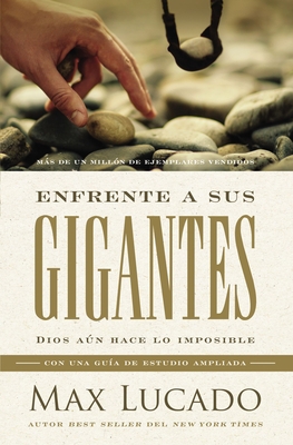 Enfrente a Sus Gigantes: Dios Aún Hace Lo Impos... [Spanish] 1400224705 Book Cover