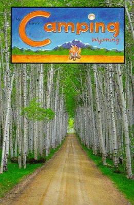 Camping Wyoming 1928786006 Book Cover