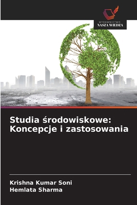 Studia środowiskowe: Koncepcje i zastosowania [Polish] 620747967X Book Cover
