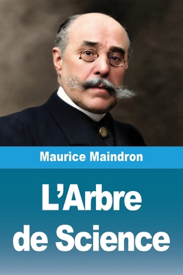 L'Arbre de Science [French] 3690827647 Book Cover