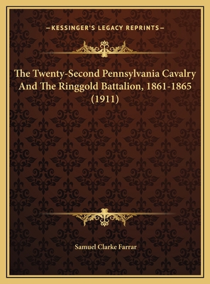 The Twenty-Second Pennsylvania Cavalry And The ... 1169811248 Book Cover