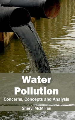 Water Pollution: Concerns, Concepts and Analysis 1632396092 Book Cover