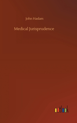 Medical Jurisprudence 3752407778 Book Cover