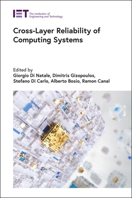 Cross-Layer Reliability of Computing Systems 1785617974 Book Cover