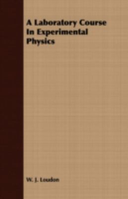 A Laboratory Course in Experimental Physics 1408676354 Book Cover