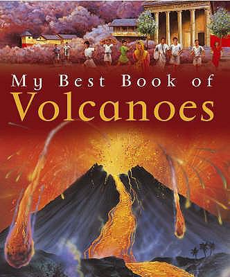 My Best Book of Volcanoes 0753414147 Book Cover