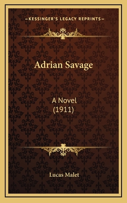 Adrian Savage: A Novel (1911) 1164805789 Book Cover