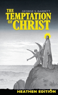 The Temptation of Christ (Heathen Edition) 1963228073 Book Cover