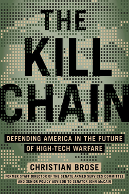 The Kill Chain: Defending America in the Future... 031653353X Book Cover