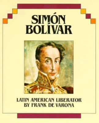 Simon Bolivar (Pb) (Hispanic Heritage) 1562948121 Book Cover