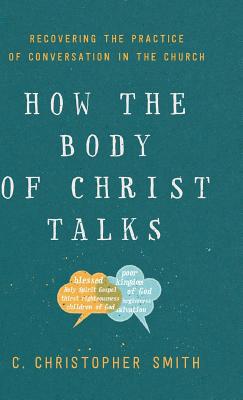 How the Body of Christ Talks 1587434326 Book Cover