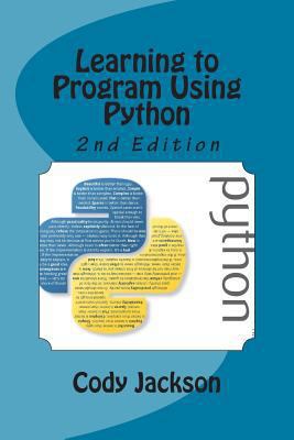 Learning to Program Using Python 2nd Ed. 1499186495 Book Cover