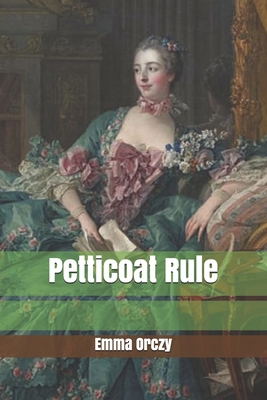 Petticoat Rule B085KMGN2V Book Cover