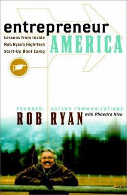 Entrepreneur America: Lessons from Inside Bob R... 006662066X Book Cover